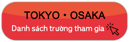Tokyo・Osaka Danh sách trường tham gia